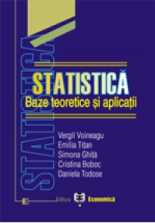 Statistica, baze teoretice si aplicatii - Vergil Voineagu si altii
